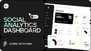 Social Analytics Dashboard  | Speed art in Figma