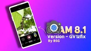 LATEST GCAM MGC 8.1 BY BSG REVIEW -BETTER SKIN TONE