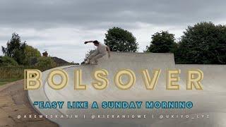 Bolsover |  "Easy like a sunday morning" Featuring @kieranigwe