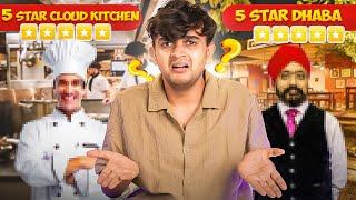 Spending Rs1000 on 5 Star Cloud Kitchen vs Rs1000 on 5 Star Dhaba