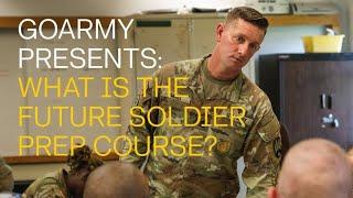 What is the Future Soldier Prep Course?