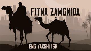 Fitna zamonida qilinadigan eng yaxshi ish | Ustoz Abdulloh Zufar