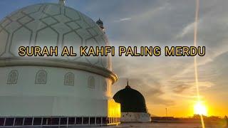 SURAH AL KAHFI PALING MERDU