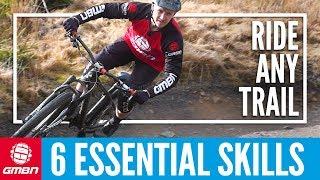 6 Essential Skills To Ride Any Basic Mountain Bike Trail | MTB Skills