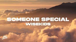 WISEKIDS - Someone Special