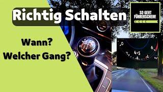 Richtig Schalten. Immer wissen, wann du schalten musst und welchen Gang du brauchst! - Führerschein