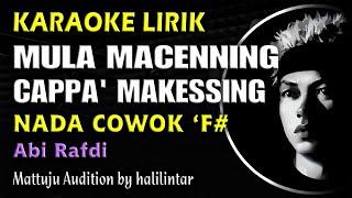 Mula Macenning Cappa Makessing Karaoke Lirik Nada Cowok Pria