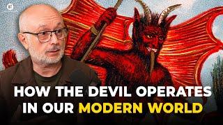 How the Devil Operates in Our Modern World