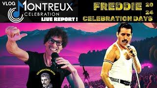 VLOG MONTREUX ! - FREDDIE CELEBRATION DAYS 2024