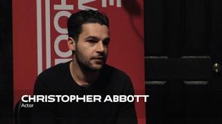 About the Work: Christopher Abbott | School of Drama