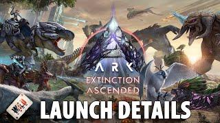 ARK Extinction Ascended Launch Important Details..