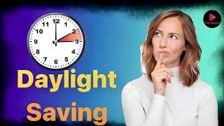 What is daylight saving time clocks?