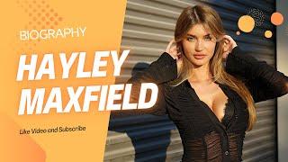 Hayley Maxfield American model OnlyFans star Instagram star, and TikTok star Biography