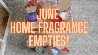 June 2022 Home Fragrance Empties!