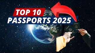 2025’s Top 10 Most Powerful Passports for Travel! ️