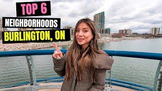 The T0P 6 Neighborhoods in BURLINGTON ONTARIO | Moving to Burlington Ontario