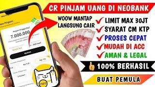 PINJAMAN NEO BANK - Cara Pinjam Uang di Bank Neo 2024