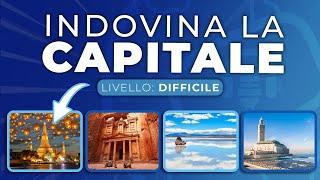 Indovina la capitale: Quiz DIFFICILE