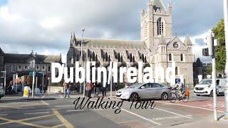 Walking Tour Dublin/ Ireland- Things to Do @4kUrbanLife