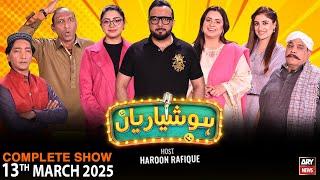 Hoshyarian | Haroon Rafiq | Saleem Albela | Agha Majid | Goga Pasroori | Comedy Show | 13th Mar 2025