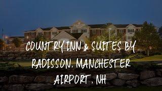 Country Inn & Suites by Radisson, Manchester Airport, NH Review - Bedford , United States of America