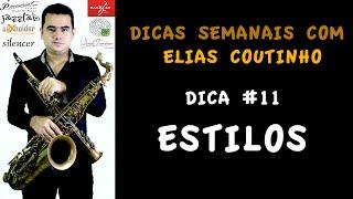 Estilos | Dica 11 | Elias Coutinho