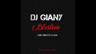 DJ Giany - Blestem (Cine Iubeste Si Lasa) @ FREE DOWNLOAD ONLY FOR DJ's