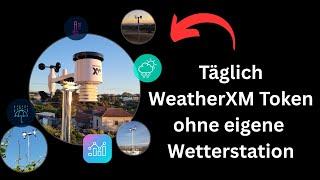  Täglich $WXM verdienen – ganz ohne eigene Wetterstation! ️