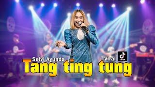 Selvi Ayunda - Tang Ting Tung (Official Live Music Video) | New RGS