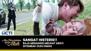 HISTERIS!! Dimas Nekat Menembak Arsyi | AKU MENCINTAIMU KARENA ALLAH | EPS.97-98 (1/5)