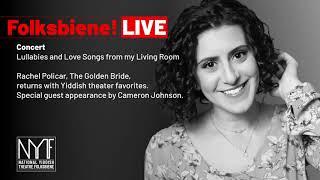 Folksbiene! Live: Rachel Policar | "Lullabies and Love Songs from my Living Room"