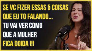 Como Deixar a Mulher GAMADINHA de Forma Simples ??? | Mari Vabo