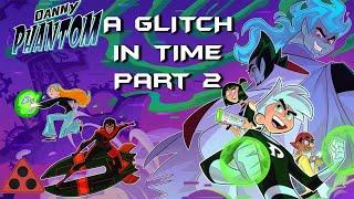 Danny Phantom: A Glitch in Time Part 2