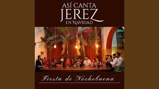 Así Canta Jerez en Navidad - Fiesta de Nochebuena