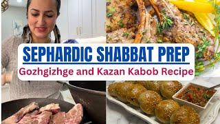 Sephardic Shabbat Prep || Gozhgizhge and Kazan Kabob Recipe BUKHARIAN