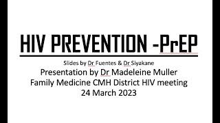 Pre-Exposure Prophylaxis in primary health care Dr Muller & Dr Siyakane