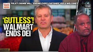 'Gutless'! Walmart Tosses DEI After Right-Wing Conservatives TARGET Public Companies | Roland Martin