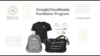 GoogleCloudReady Program Enrollment Guide