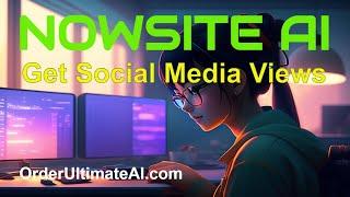 NOWSITE AI: Powerful Training How-To Get Social Media Views