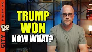 Trump Won - What Happens Now?