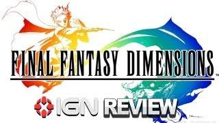 Final Fantasy Dimensions Video Review - IGN Reviews