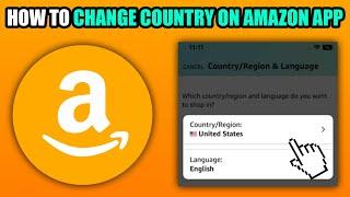 How To Change Country On Amazon App (2025)