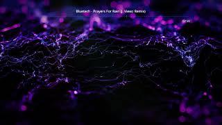 Bluetech - Prayers for Rain (J. Viewz Remix)
