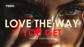 Stoto & Creative Ades - Love The Way You Get (Official Video)