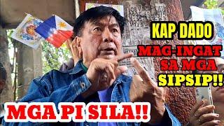 GRABE!! KAP DADO - MAG-INGAT SA MGA SIPSIP!!