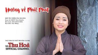 Hướng Về Phật Pháp | Thu Hòa hát chèo ft. Huy Quý [Official MV 4K]