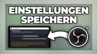 OBS Studio Einstellungen & Szenen speichern / exportieren und importieren - Tutorial