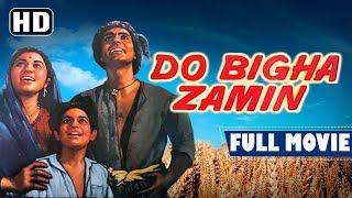 Do Bigha Zameen Full movie - Balraj Sahni - Nirupa Roy - Rattan Kumar - Old Hindi Bollywood Movies