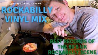 UK Rockabilly Vinyl Mix - 80s UK Rockabilly Scene
