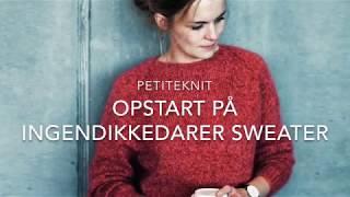 Opstart på Ingen Dikkedarer Sweater version 2.0 (OBS der er kommet en version 3.0 af opskriften)